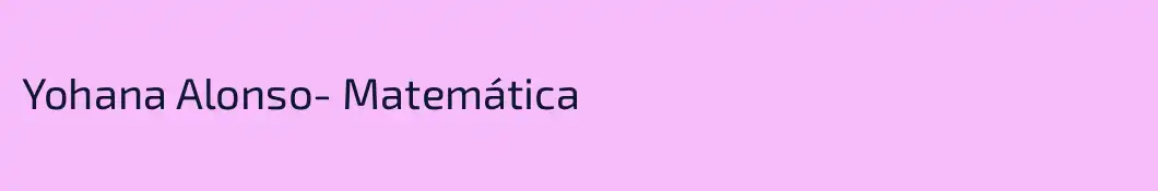 Yohana Alonso- Matemática